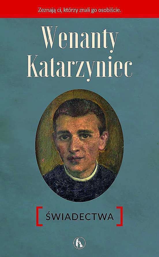 Wenanty katarzyniec. Świadectwa