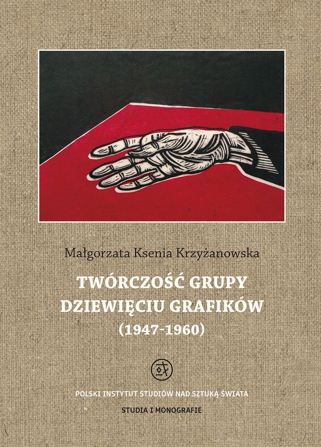 Twórczość grupy Dziewięciu Grafików (1947 - 1960)