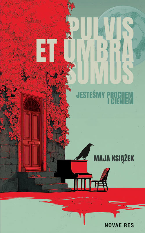Pulvis et umbra sumus. Jesteśmy prochem i cieniem