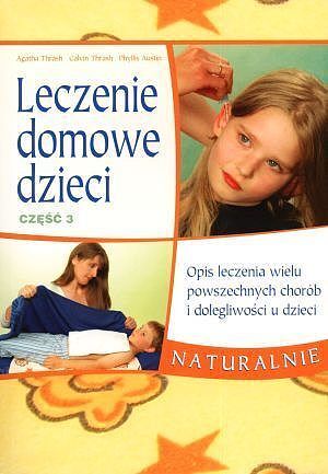 Leczenie domowe dzieci. Część 3