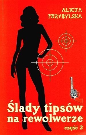 Ślady tipsów na rewolwerze. Część 2