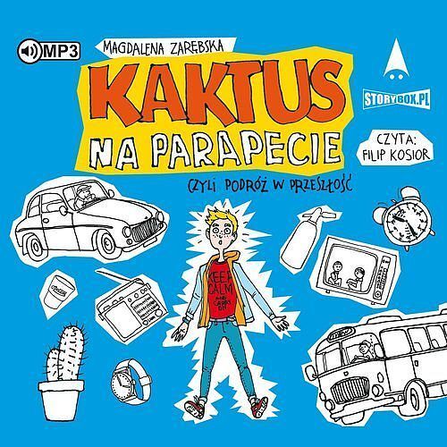Kaktus na parapecie, czyli podróż w przeszłość