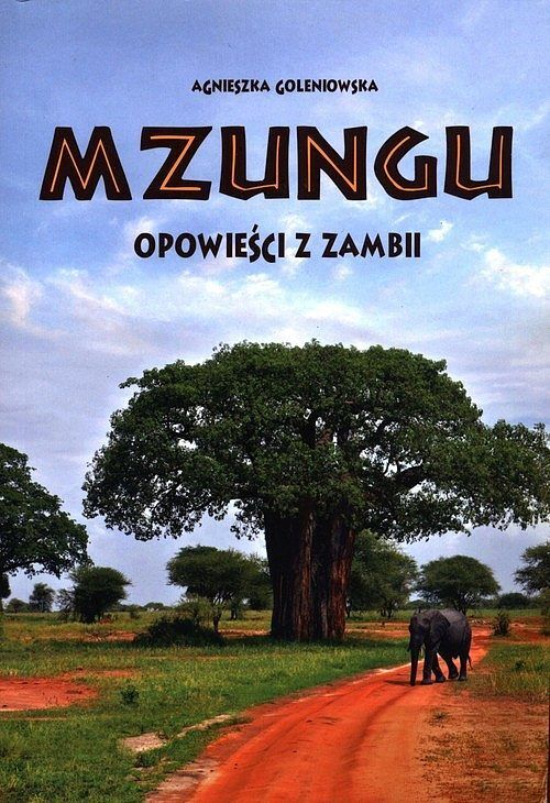 Mzungu Opowieści z Zambii