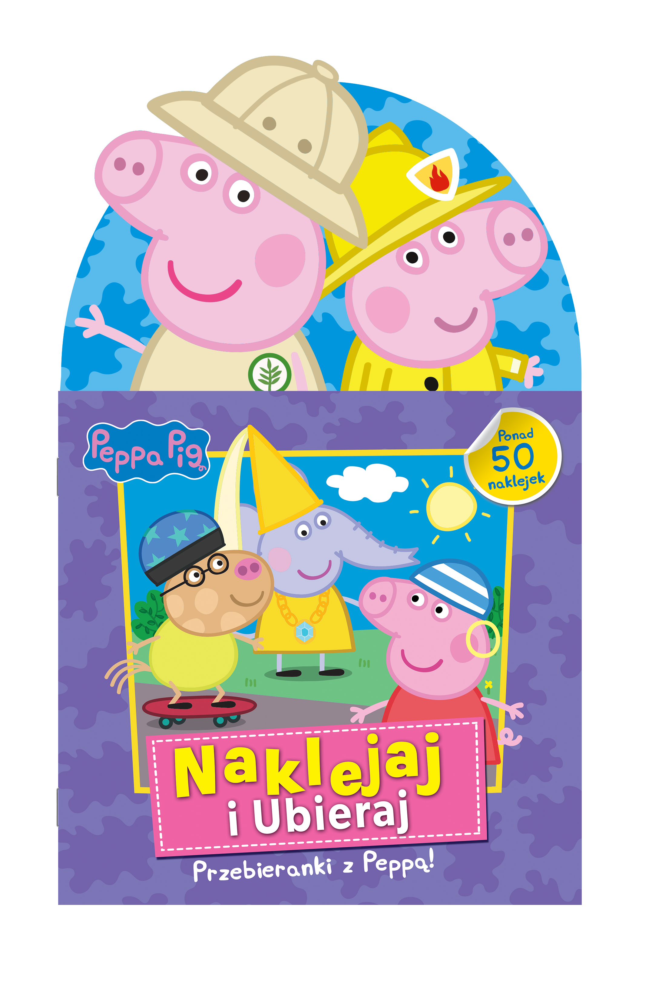 Peppa Pig. Naklejaj i ubieraj. Przebieranki z Peppą!