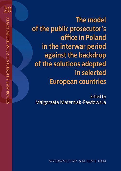 The model of the public prosecutor's office in Poland in the interwar period against the backdrop of
