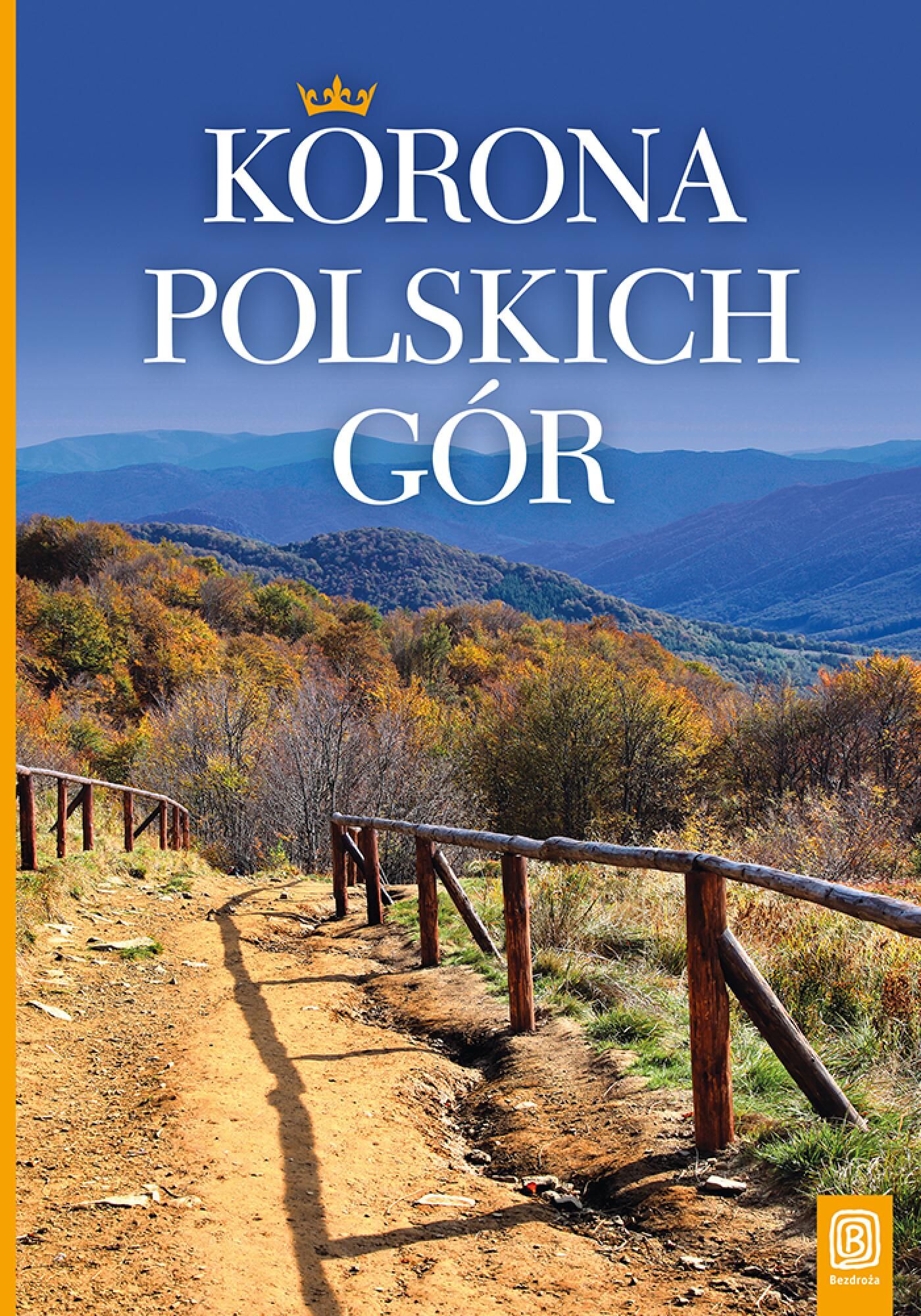 Korona Polskich Gór. Wydanie 1 (e-book)