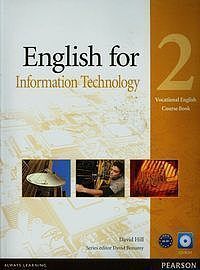 English for Information Technology 2 Vocational English Course Book
