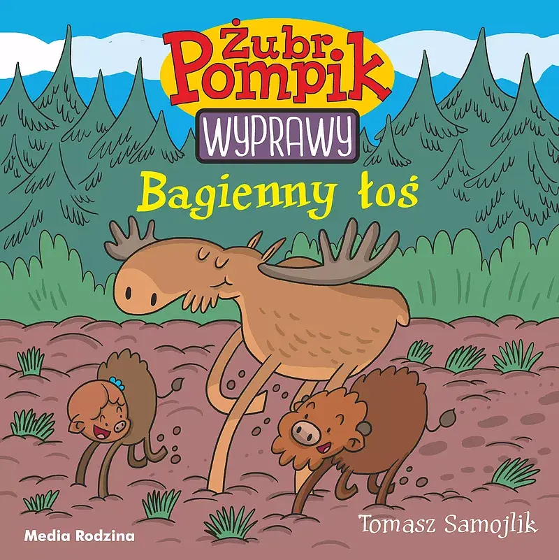 Żubr Pompik. Wyprawy. Tom 2. Bagienny łoś