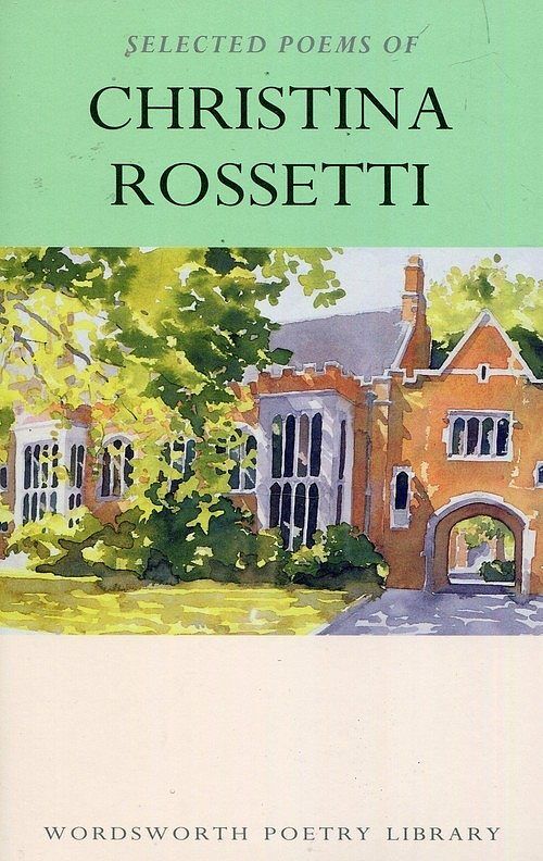 Selected Poems of Christina Rossetti