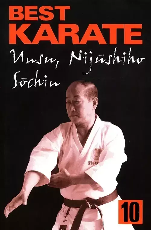 Best Karate 10 Unsu, Sochin, Nijushiho