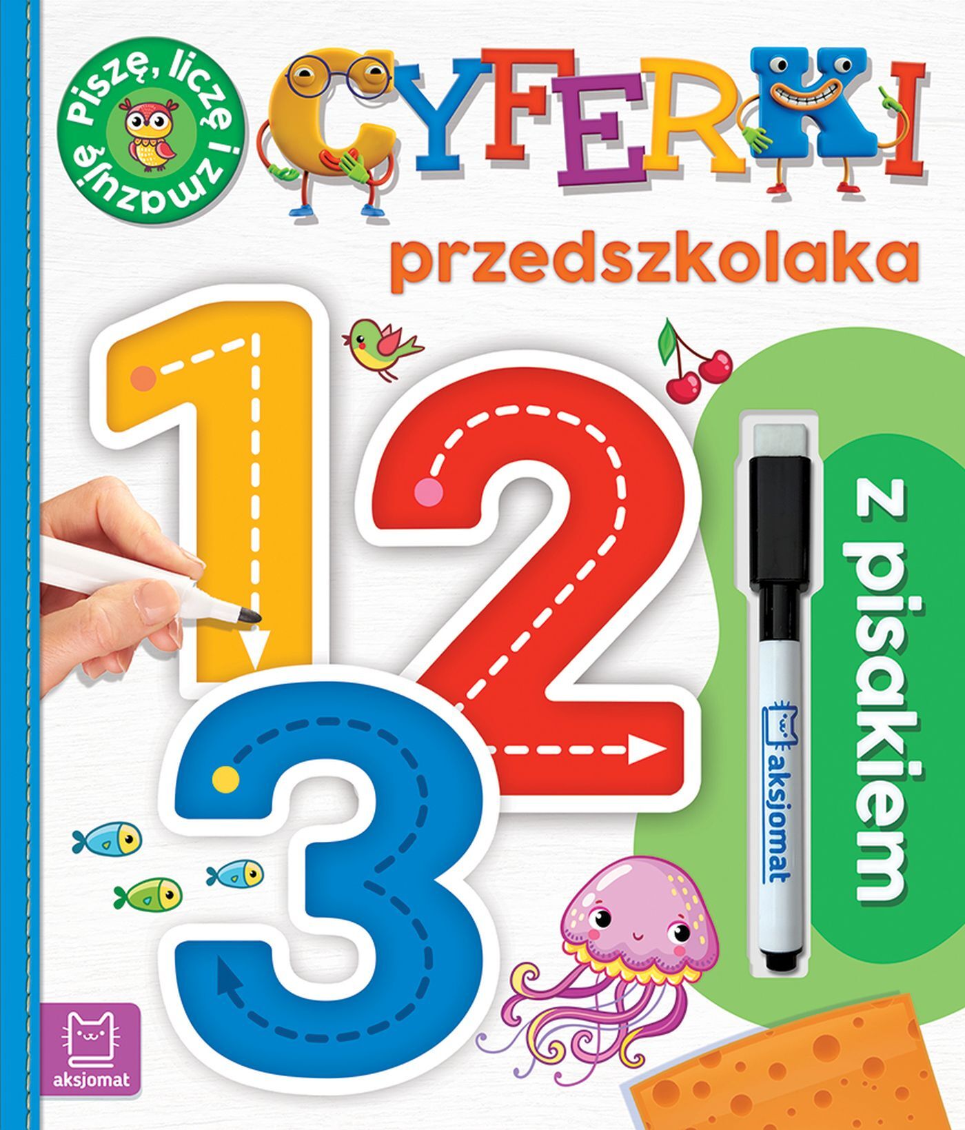 Cyferki przedszkolaka z pisakiem. Piszę, liczę i zmazuję. Wydanie specjalne
