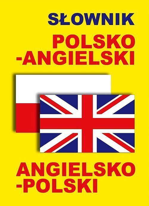 Słownik polsko-angielski • angielsko-polski