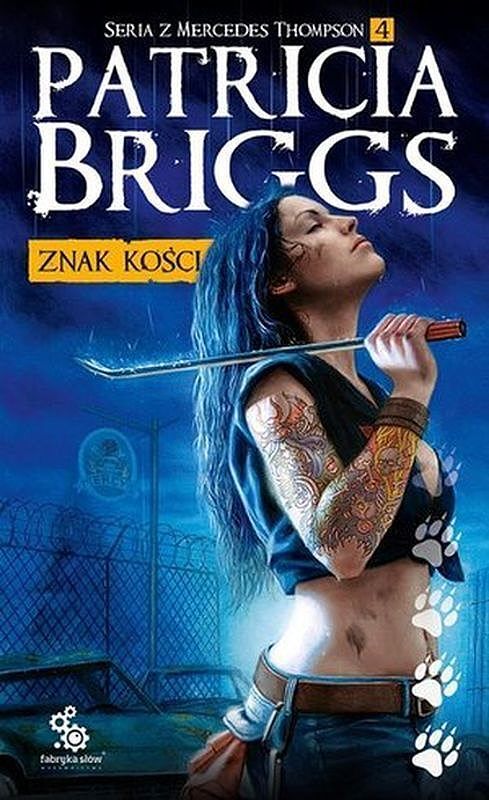 Znak kości. Seria z Mercedes Thompson. Tom 4