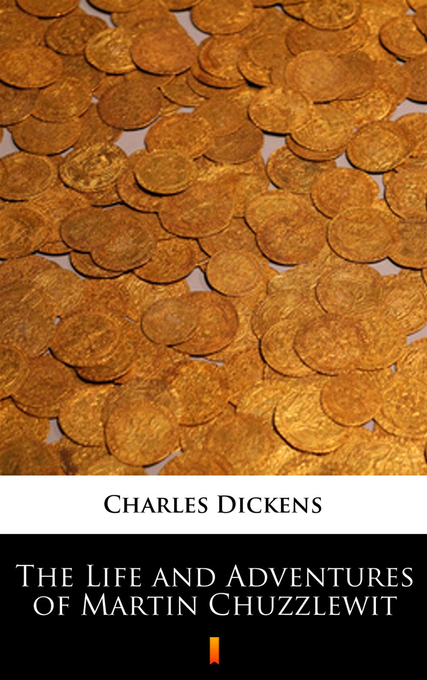 The Life and Adventures of Martin Chuzzlewit (e-book)