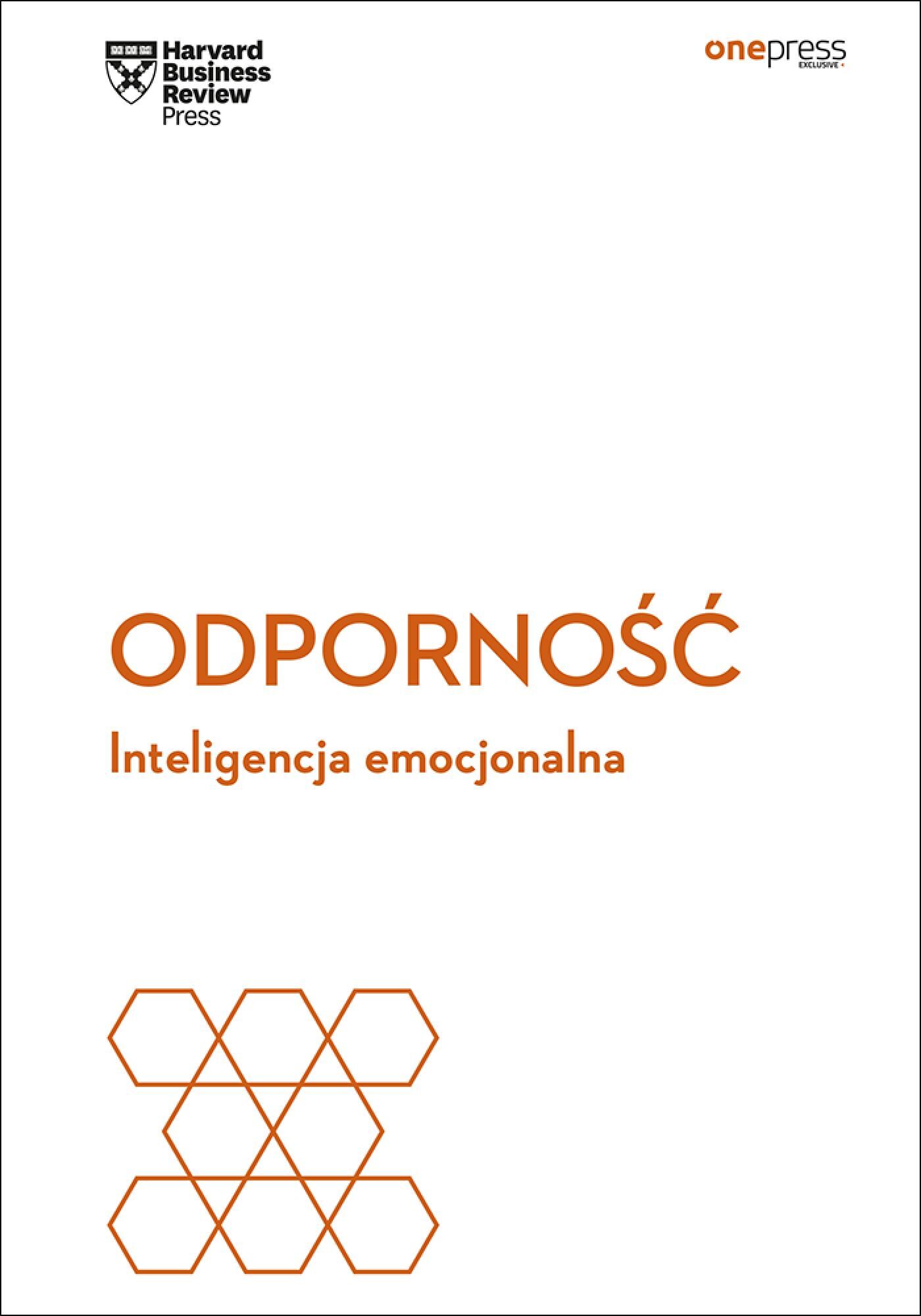 Odporność. Inteligencja emocjonalna. Harvard Business Review (e-book)