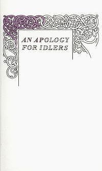 An Apology for Idlers