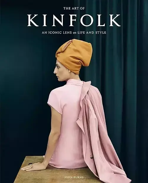 The Art of Kinfolk An Iconic Lens on Life and Style