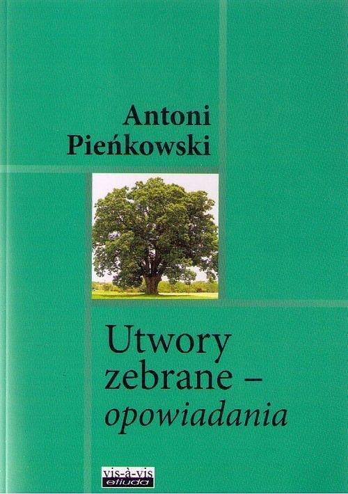 Utwory zebrane Opowiadania
