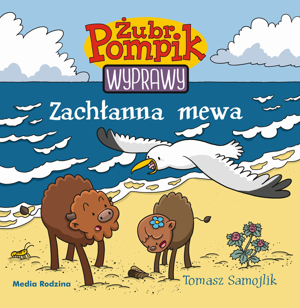 Zachłanna mewa. Żubr Pompik