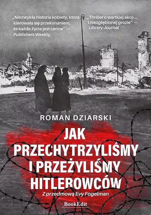 Jak przechytrzyliśmy i przeżyliśmy hitlerowców?