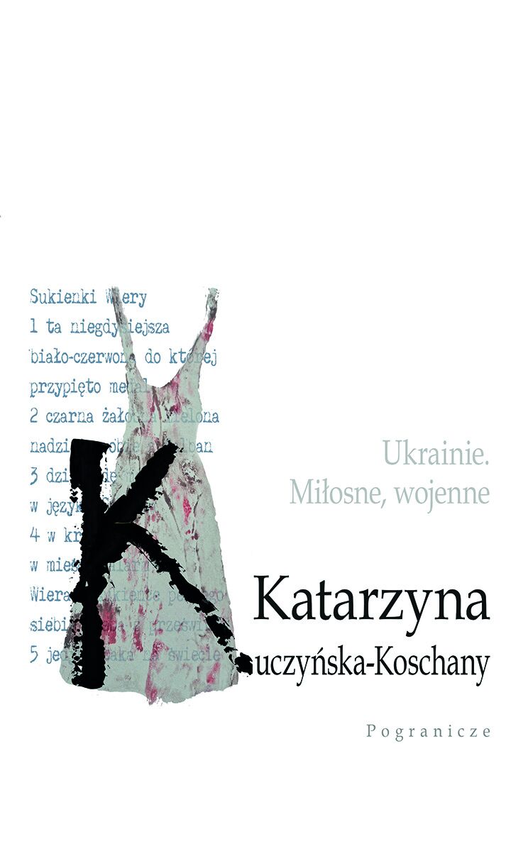 Ukrainie. Miłosne, wojenne.