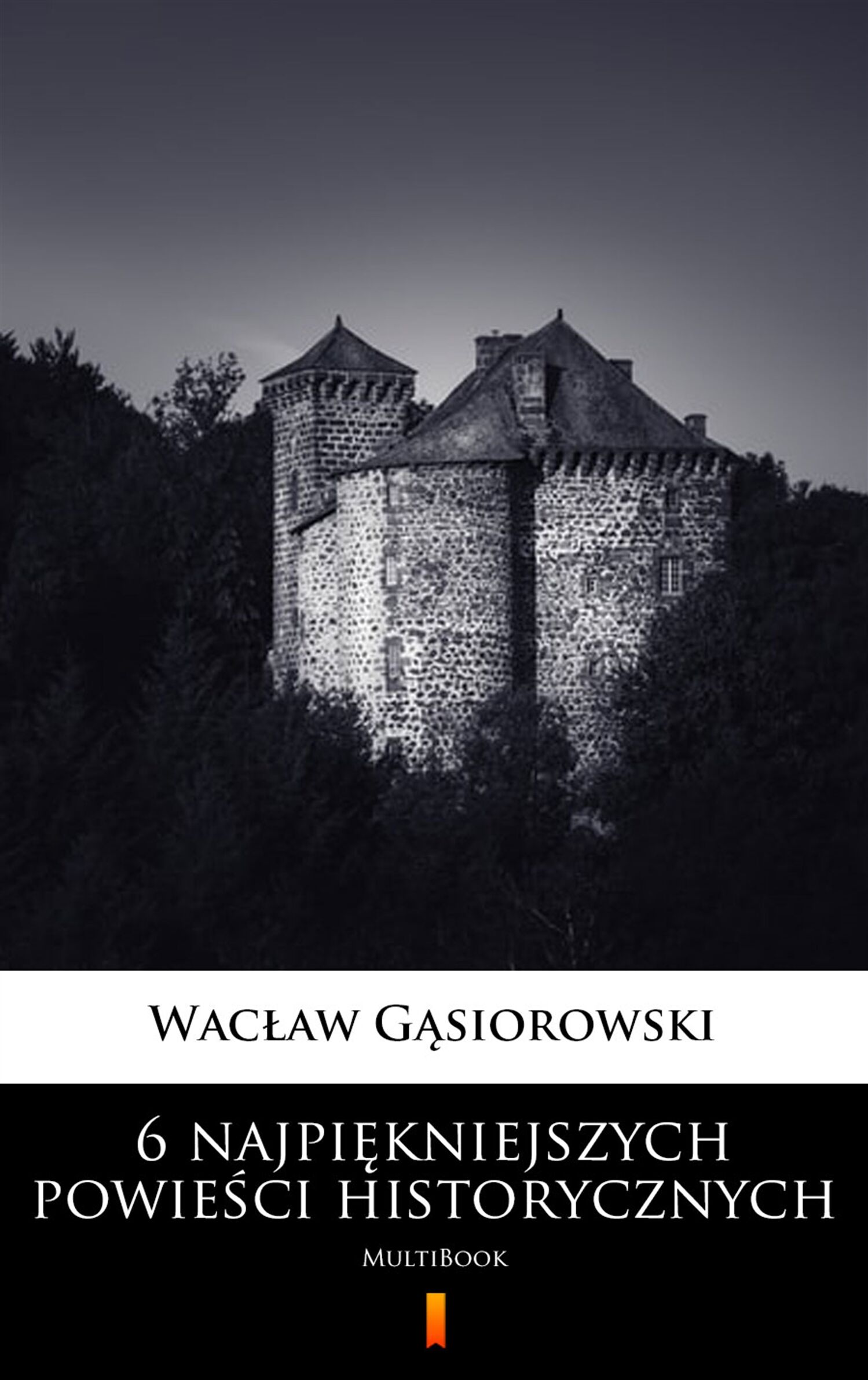 6 najpiękniejszych powieści historycznych (e-book)