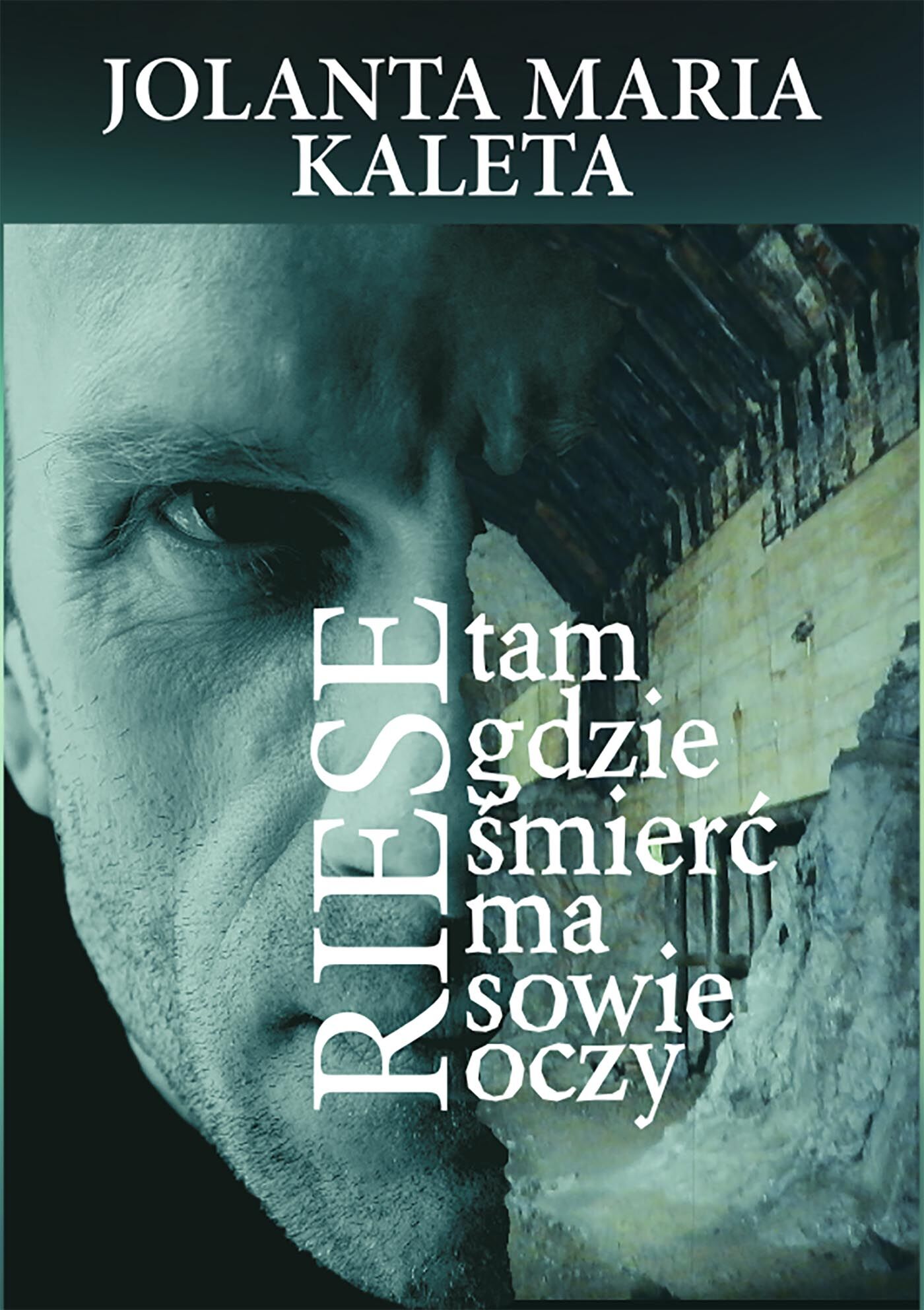 Riese, tam gdzie śmierć ma sowie oczy