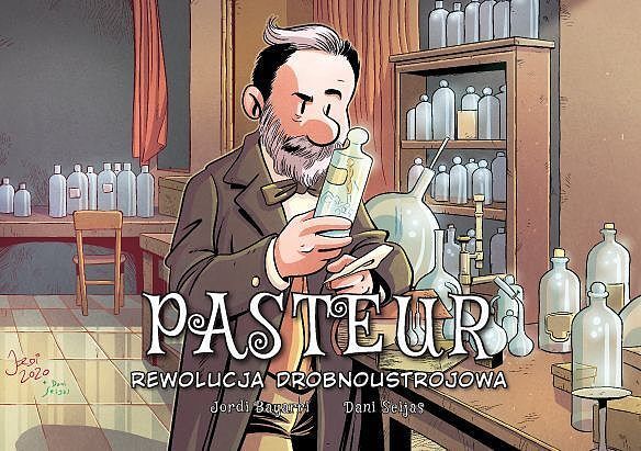 Najwybitniejsi Naukowcy - Pasteur: Rewolucja drobnoustrojowa