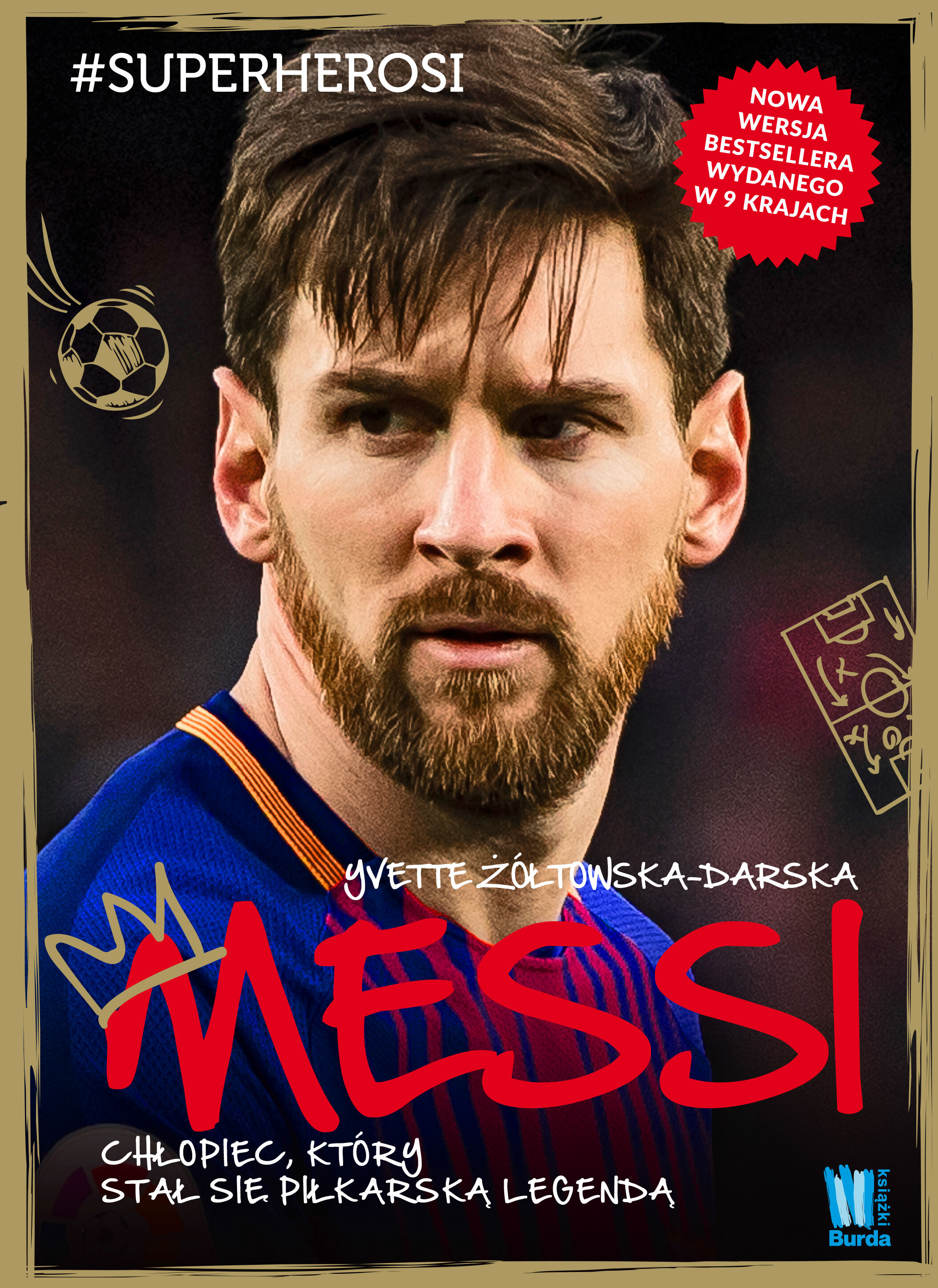 Messi. Chłopiec, który stał się piłkarską legendą
