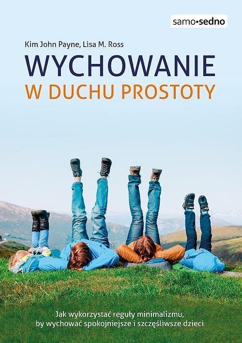 Wychowanie w duchu prostoty. Samo Sedno