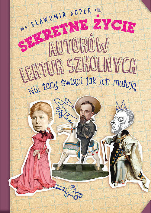 Sekretne życie autorów lektur szkolnych