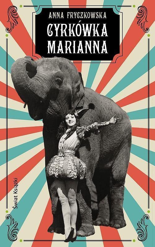 Cyrkówka Marianna. Powojenna Polska i historia miłosna