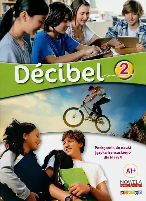 Decibel 2. Podręcznik do języka francuskiego, klasa 8, szkoła podstawowa. MEN