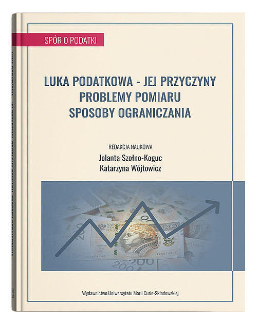 Luka podatkowa - jej przyczyny, problemy pomiaru, sposoby ograniczania