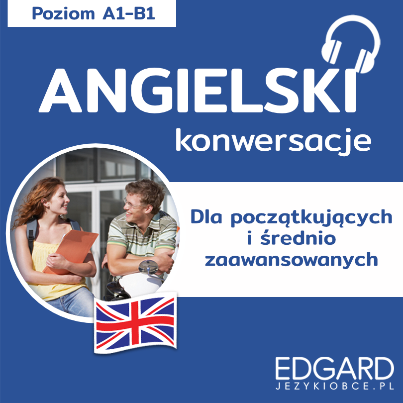 Angielski Konwersacje dla początkujących i średnio zaawansowanych (audiobook MP3)