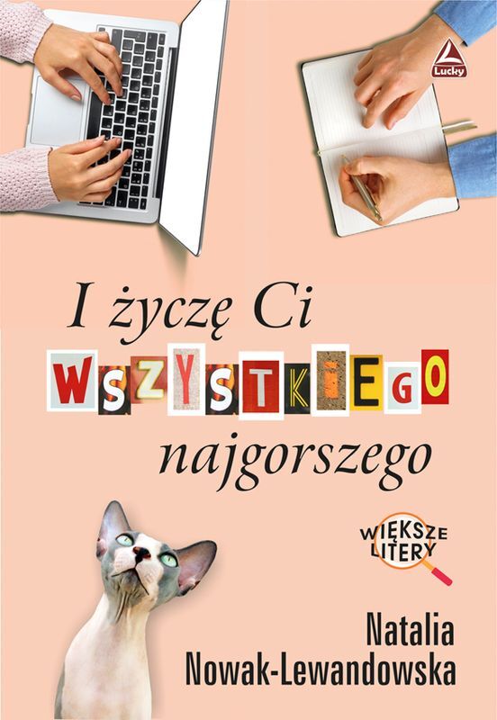 I życzę Ci wszystkiego najgorszego. Większe litery