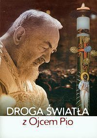 Droga światła z Ojcem Pio
