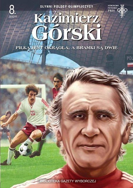 Słynni Polscy Olimpijczycy - 8 - Kazimierz Górski