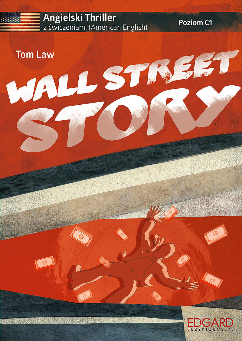 Angielski Thriller z ćwiczeniami Wall Street Story NOWE WYDANIE