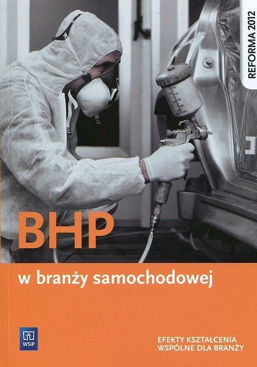 BHP w branży samochodowej Efekty kształcenia wspólne dla branży