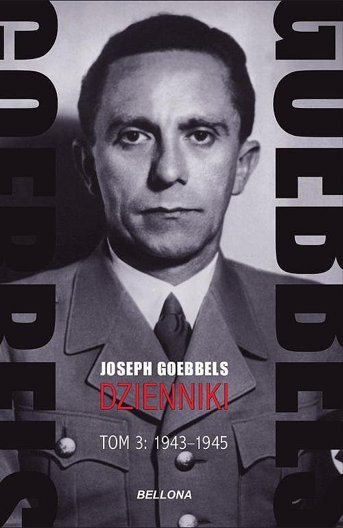 Goebbels. Dzienniki. Tom 3: 1943-1945