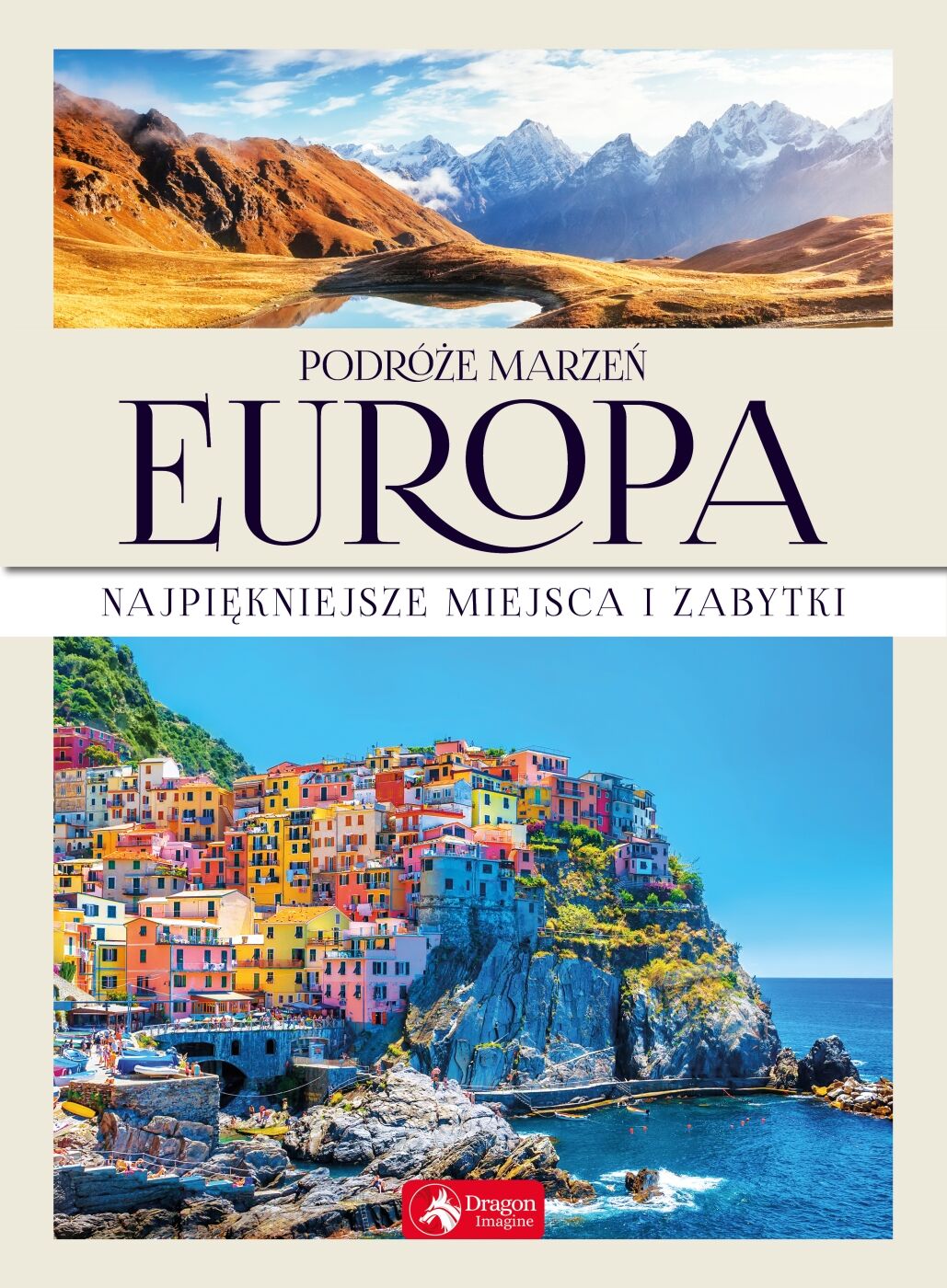 Podróże marzeń. Europa
