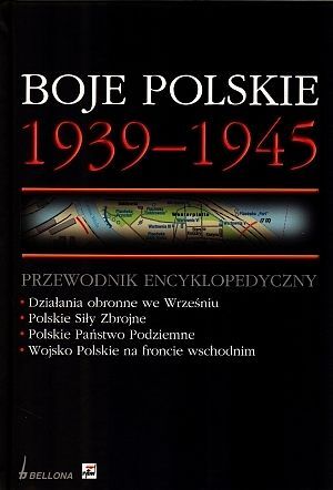 Boje polskie 1939-1945. Przewodnik encyklopedyczny