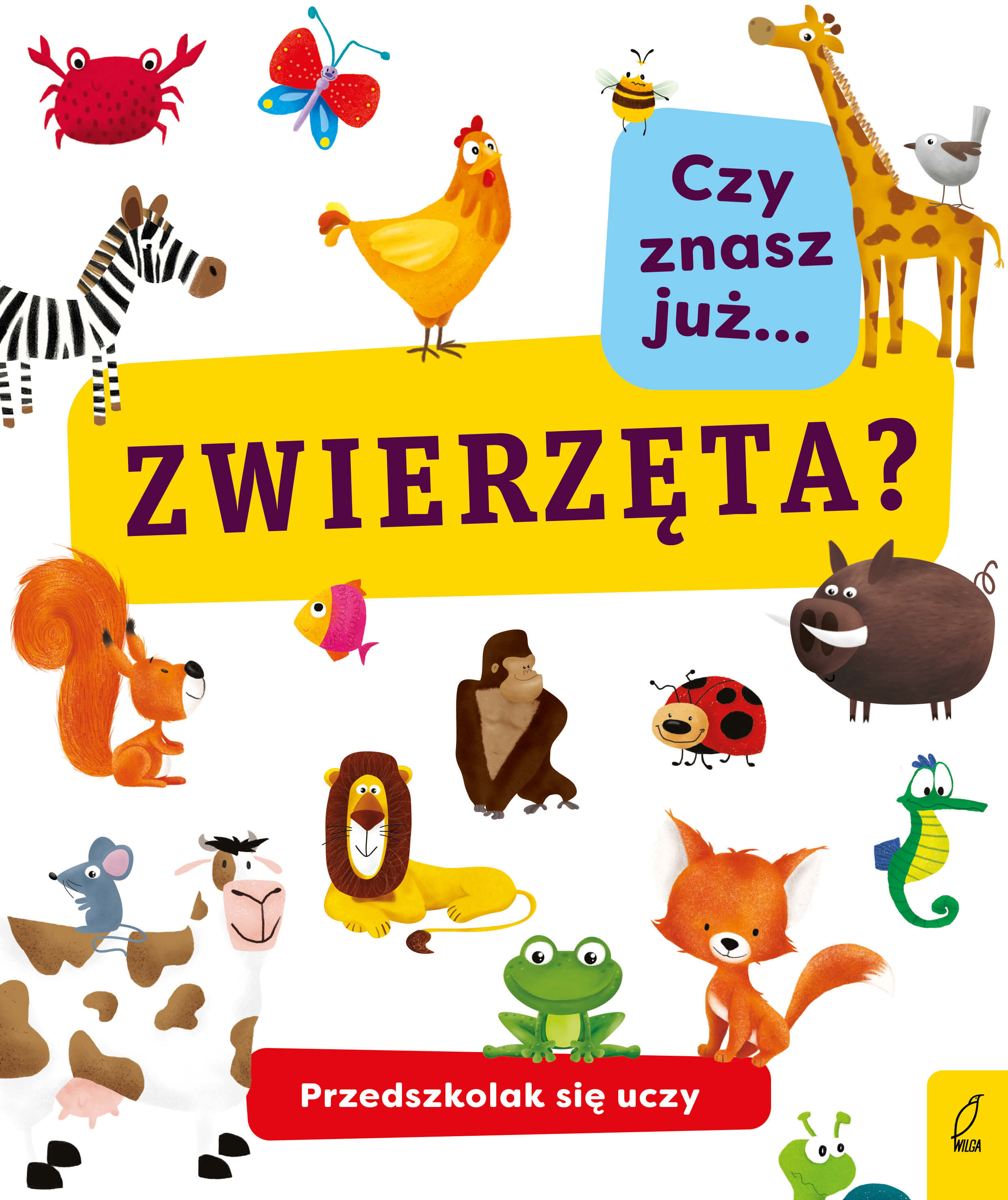 Przedszkolak się uczy. Czy znasz już zwierzęta?