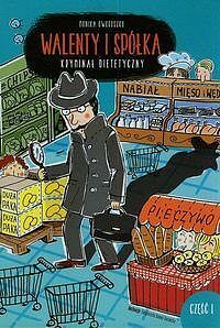 Walenty i spółka kryminał dietetyczny