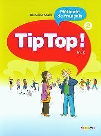 Tip Top 2 A1.2 Język francuski Podręcznik