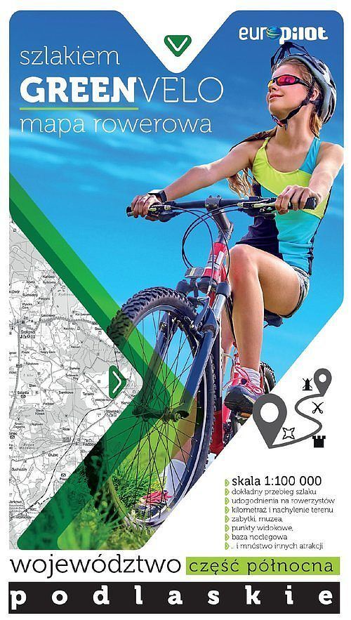 Nie tylko Green Velo. Mapa tras rowerowych w skali 1:100 000 Województwo podlaskie. Część północna