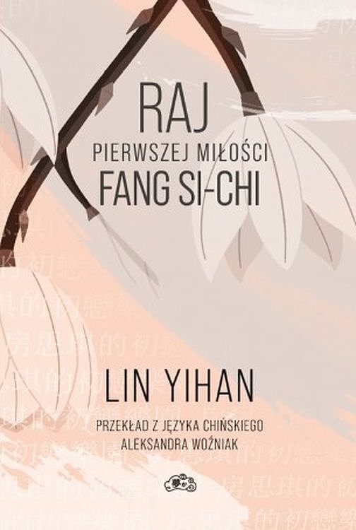Raj pierwszej miłości fang si-chi