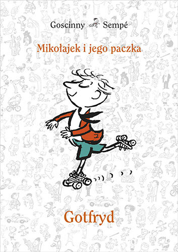 Mikołajek i jego paczka. Gotfryd.