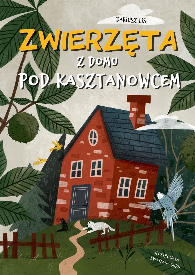 Zwierzęta z domu pod kasztanowcem